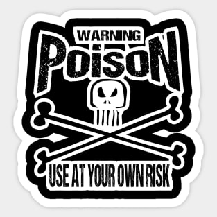 Warning Skull Poison Label Use at your own Risk Sticker